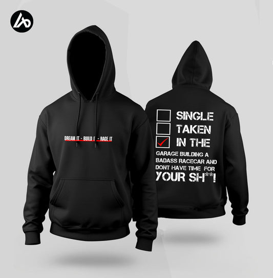 Single | Taken | In The Garage Black Hoodie