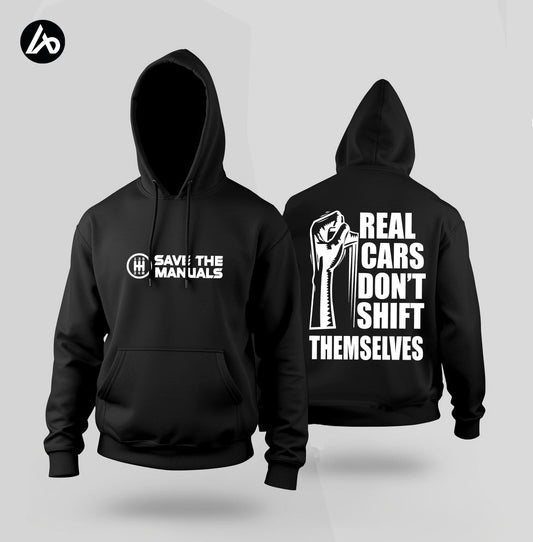 Real Cars Dont Shift Themselves Hoodie