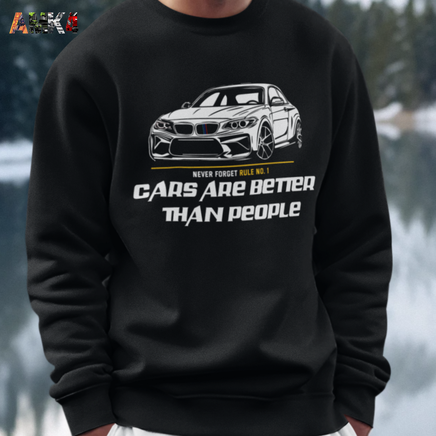 Cars Are Better Than People Sweatshirt