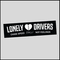 Lonely drivers Black Sticker