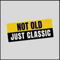 Not Old Just Classic Sticker
