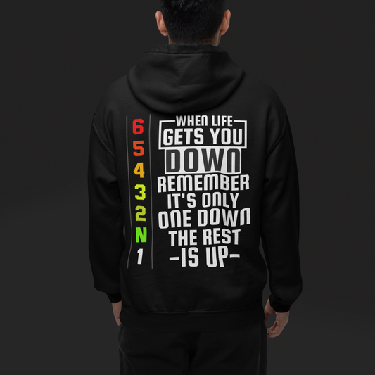 When Life Gets You Down Black Hoodie