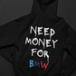 Need Money For BMW Hoodie