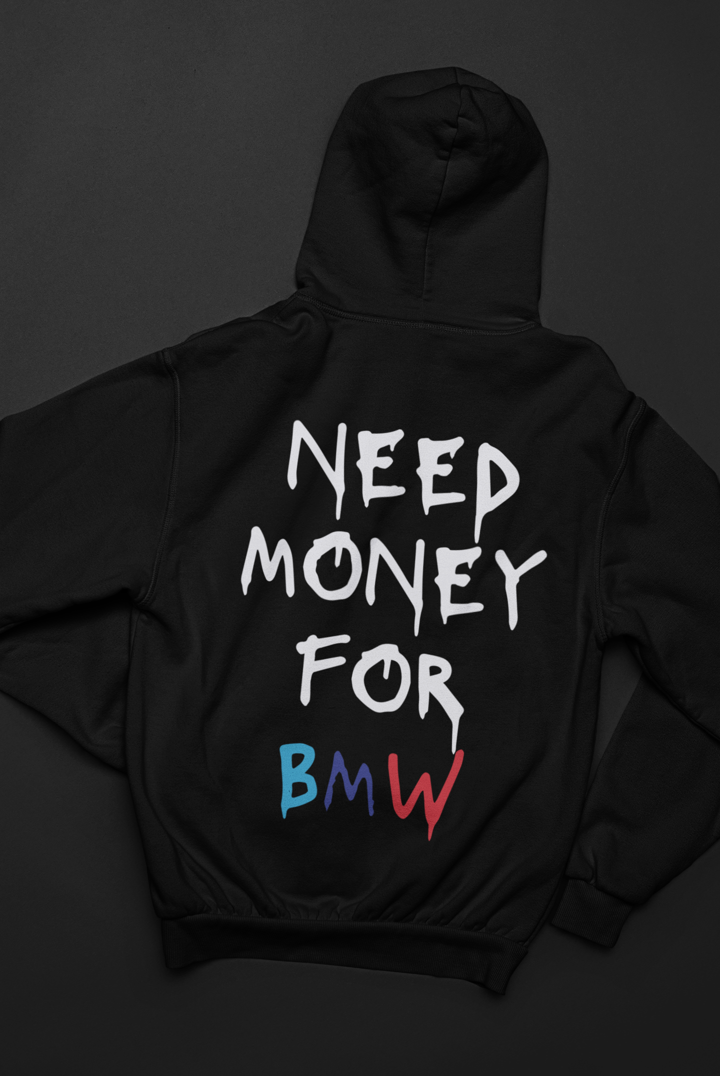 Need Money For BMW Hoodie