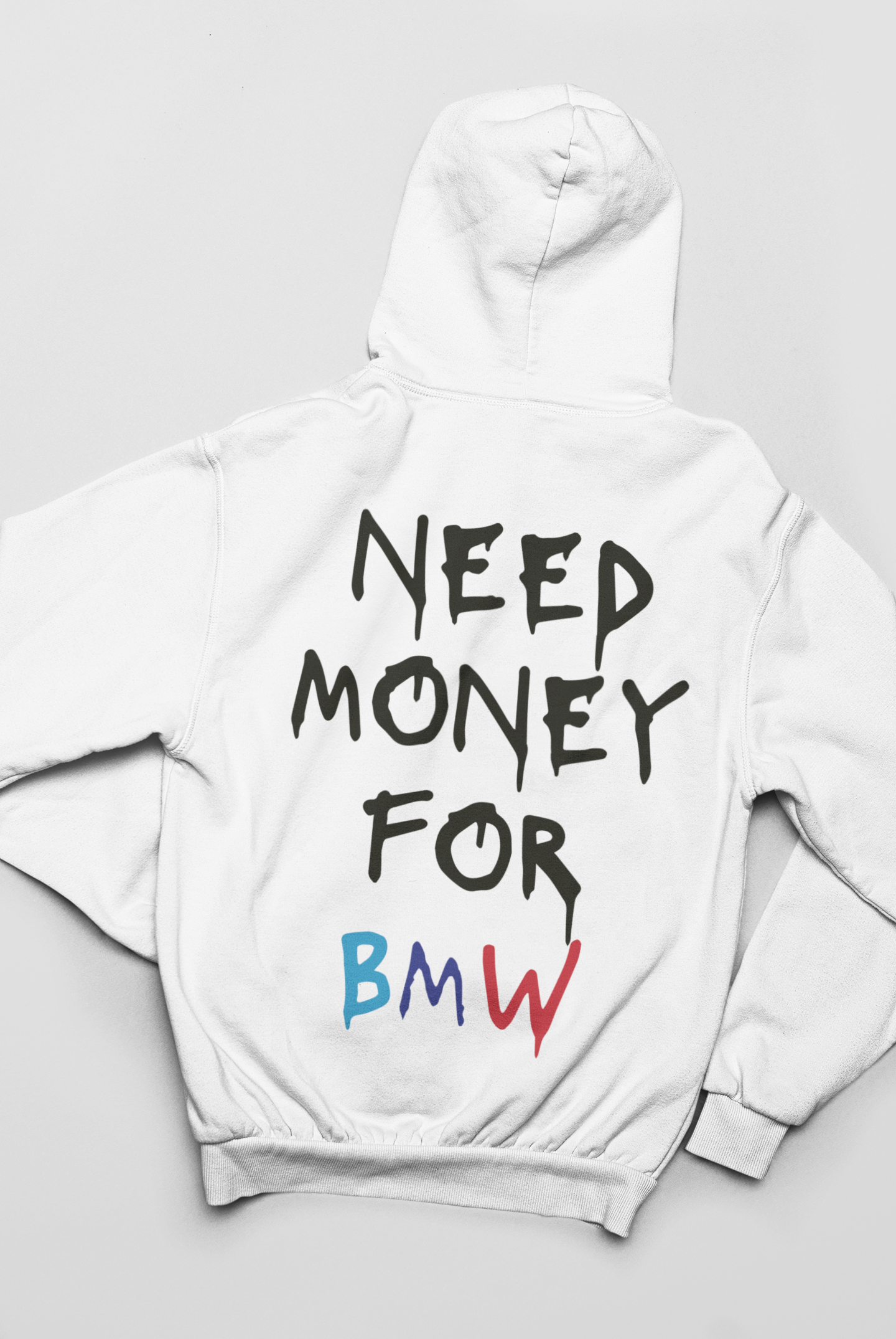 Need Money For BMW Hoodie