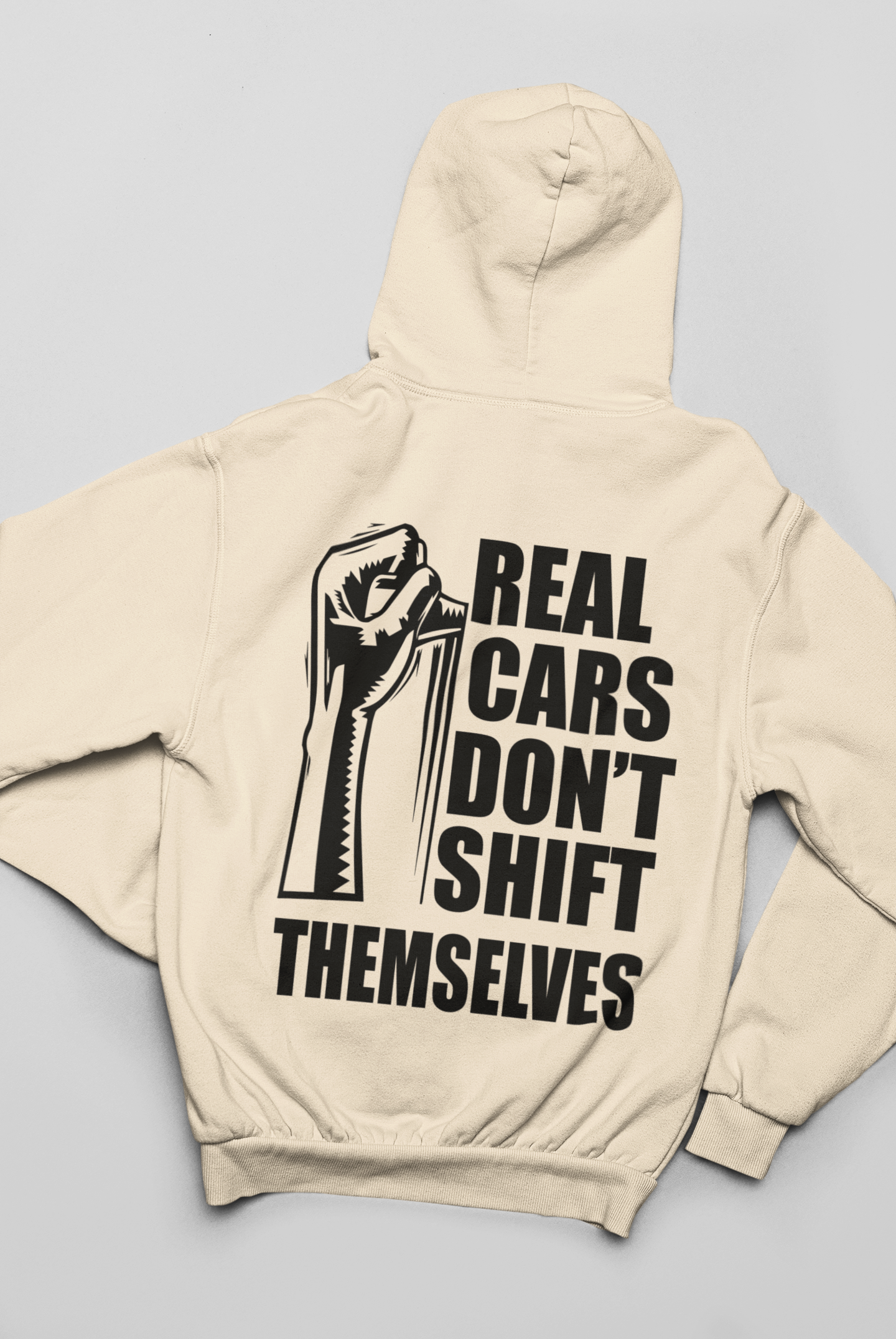 Real Cars Dont Shift Themselves Hoodie