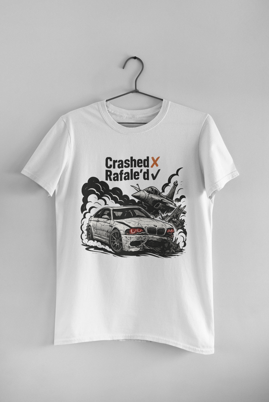 Crashed❌ Rafale’d✅ Tee