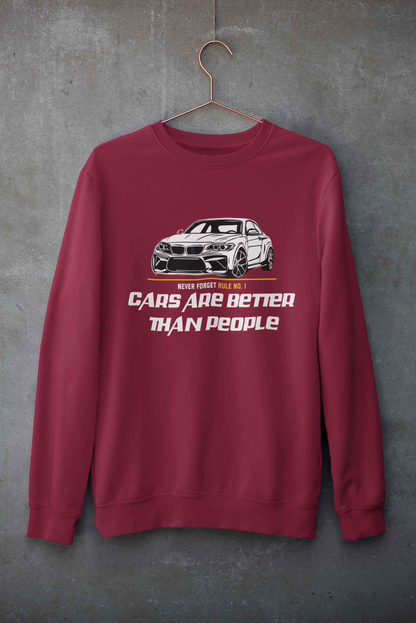 Cars Are Better Than People Sweatshirt