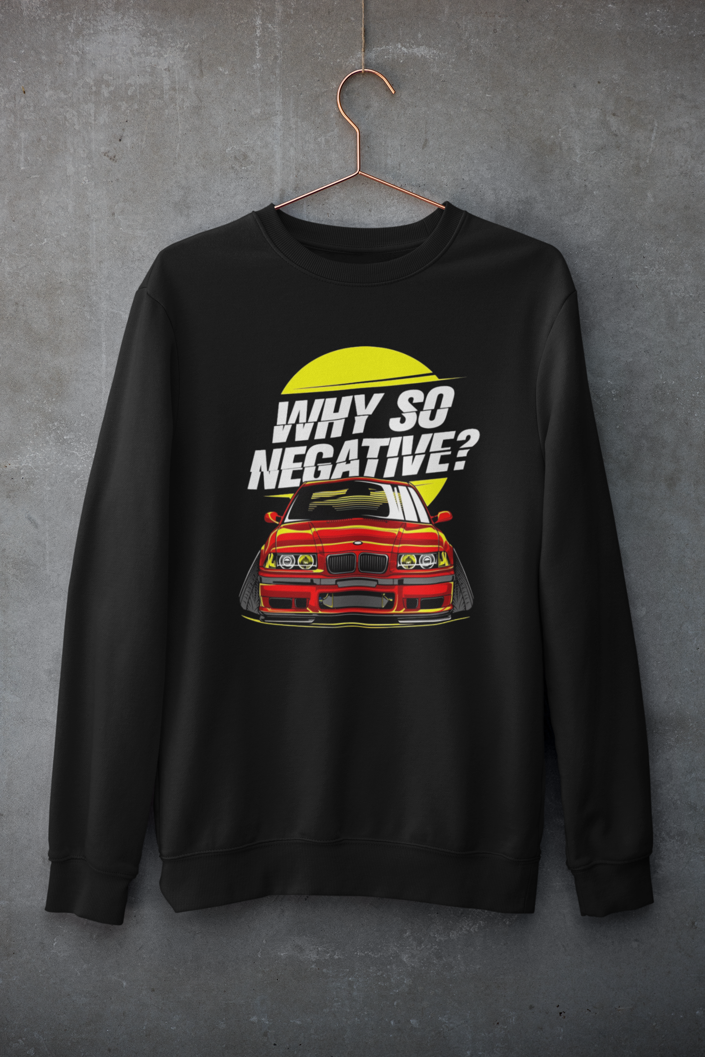 Why So Negative? Black Sweatshirt